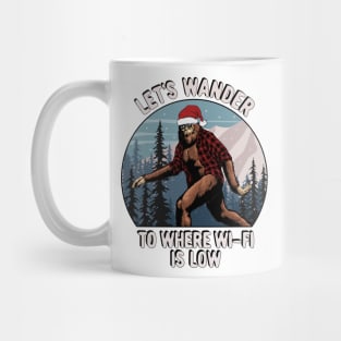 Funny Christmas Sasquatch Let's Wander To Where Wi-Fi Is Low Mug